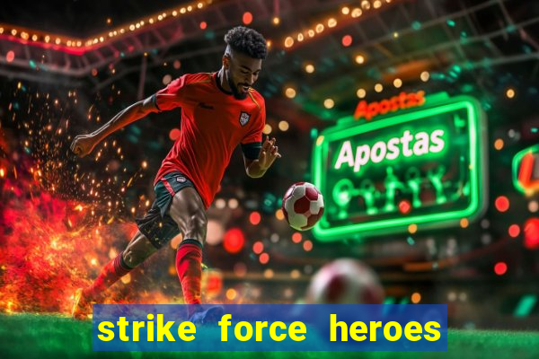 strike force heroes 2 hacked